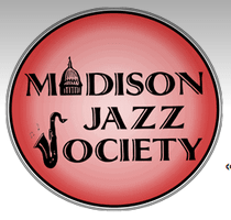 Madison Jazz Festival 2023 Madison Jazz Calendar - Your Guide To The Local Jazz Scene