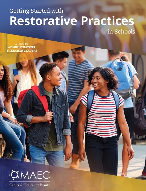 Getting Started with Restorative Practices MAEC, Inc.