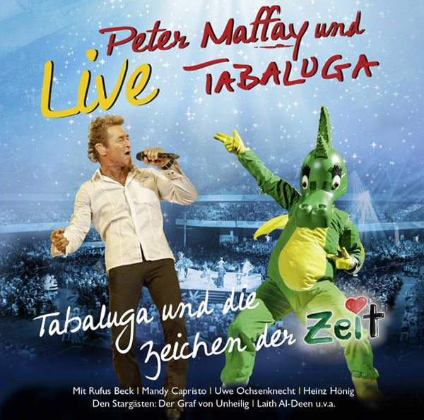 Tabaluga und die Zeichen der Zeit Live Peter Maffay