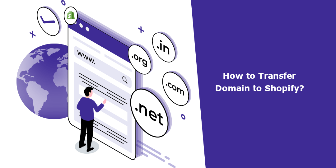 How to Transfer Domain to Shopify?