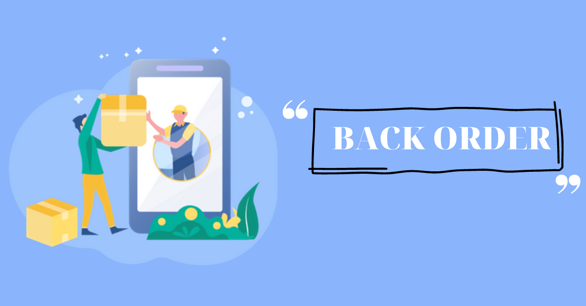 Magento 2 backorder Everything you should explore