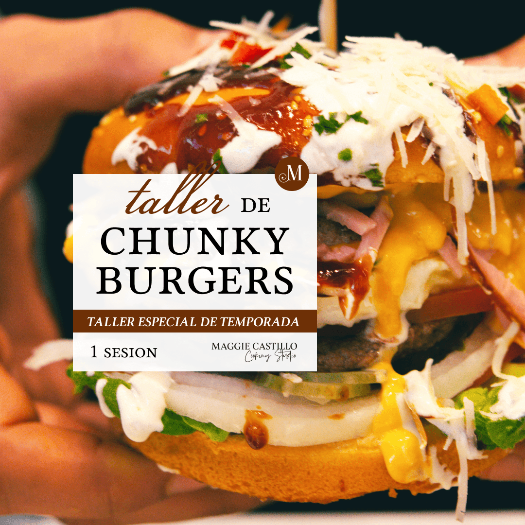 CHUNKY BURGERS Maggie Castillo