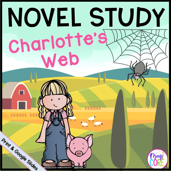 Charlotte's  Novel Study Reading Comprehension MagiCore
