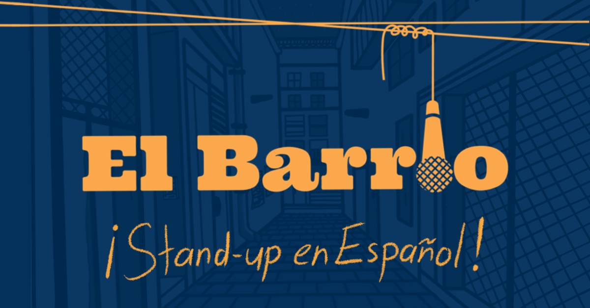 El Barrio Spanish StandUp Theater
