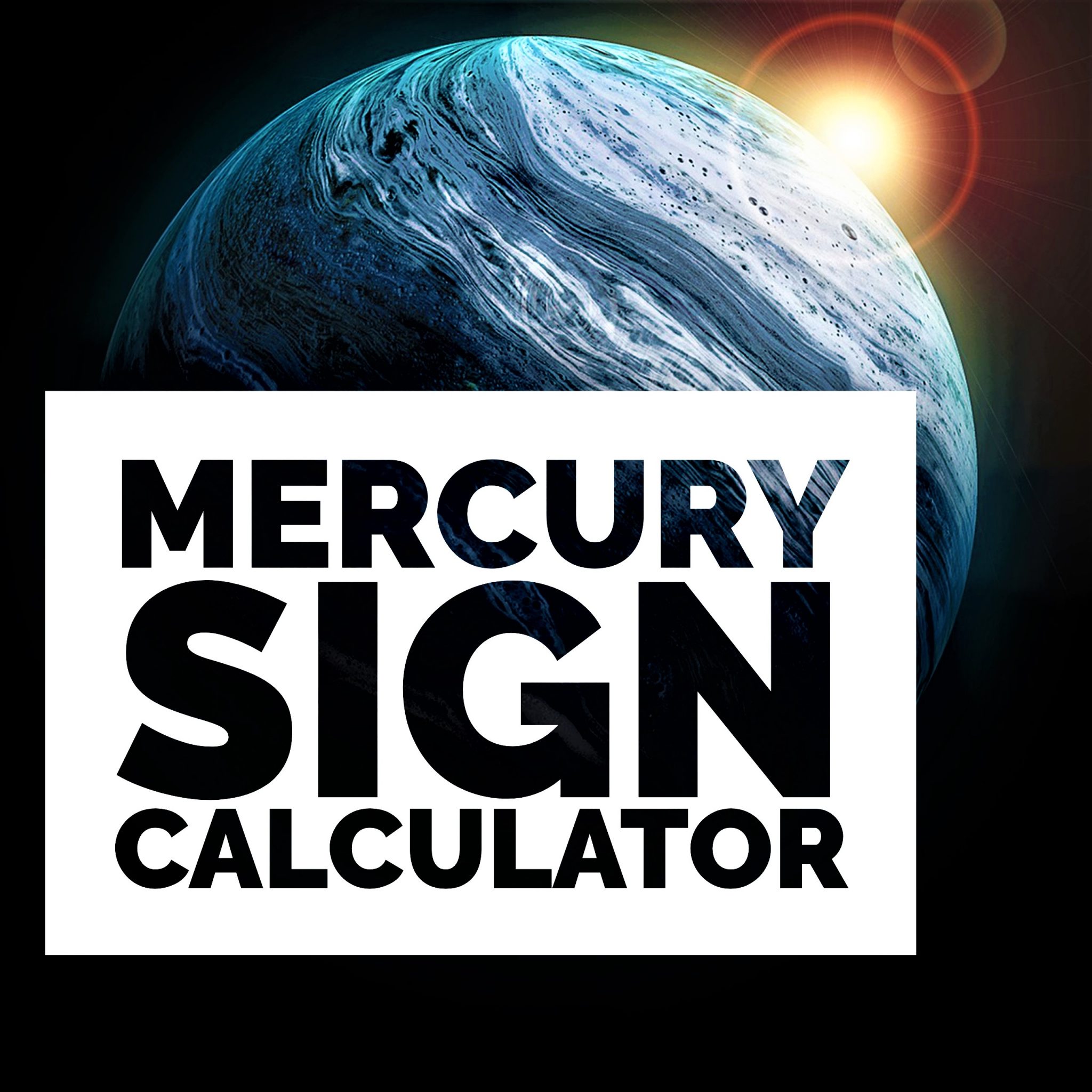 Mercury Sign Calculator & Compatibility With 12 Zodiac Sign