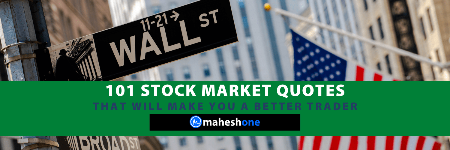 101 Best Ever Stock Market Quotes To Make You A Better Trader/Investor
