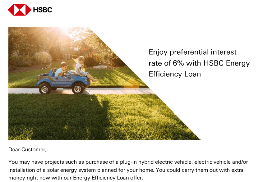 Enjoy preferential interest rate of 6 with HSBC Energy Efficiency Loan