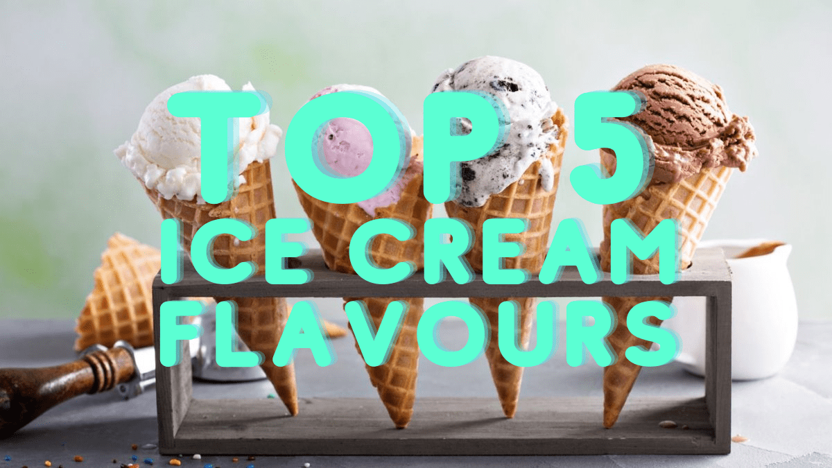 154 Top 5 Ice Cream Flavours PodCavern