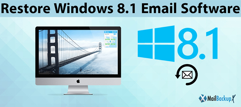 Restore Windows 8.1 Email by Fully Featured Software