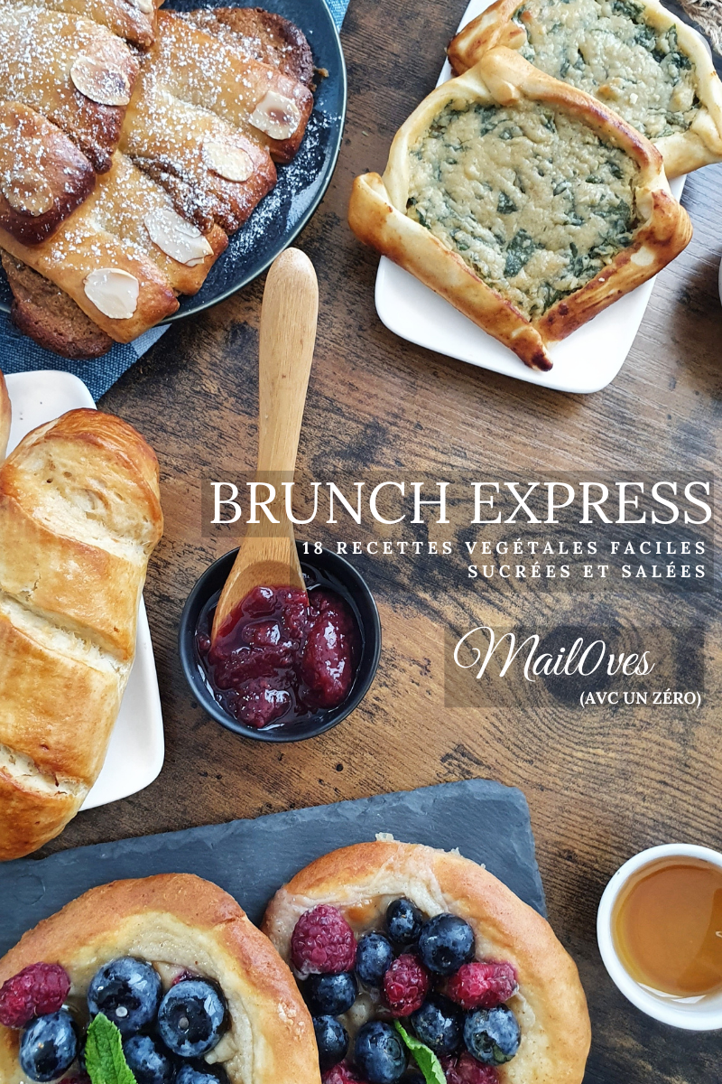 18 Recettes Express Sucrées et Salées Spécial Brunch (Ebooks Vegans