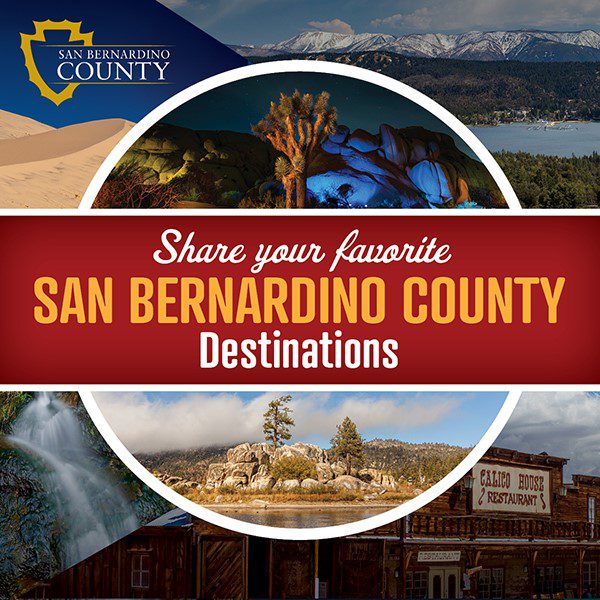Call for submissions Share your favorite San Bernardino County