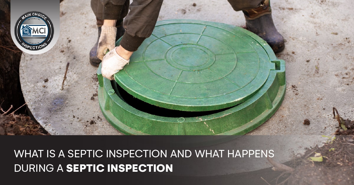 Main Choice Guides You on What is a Septic Inspection