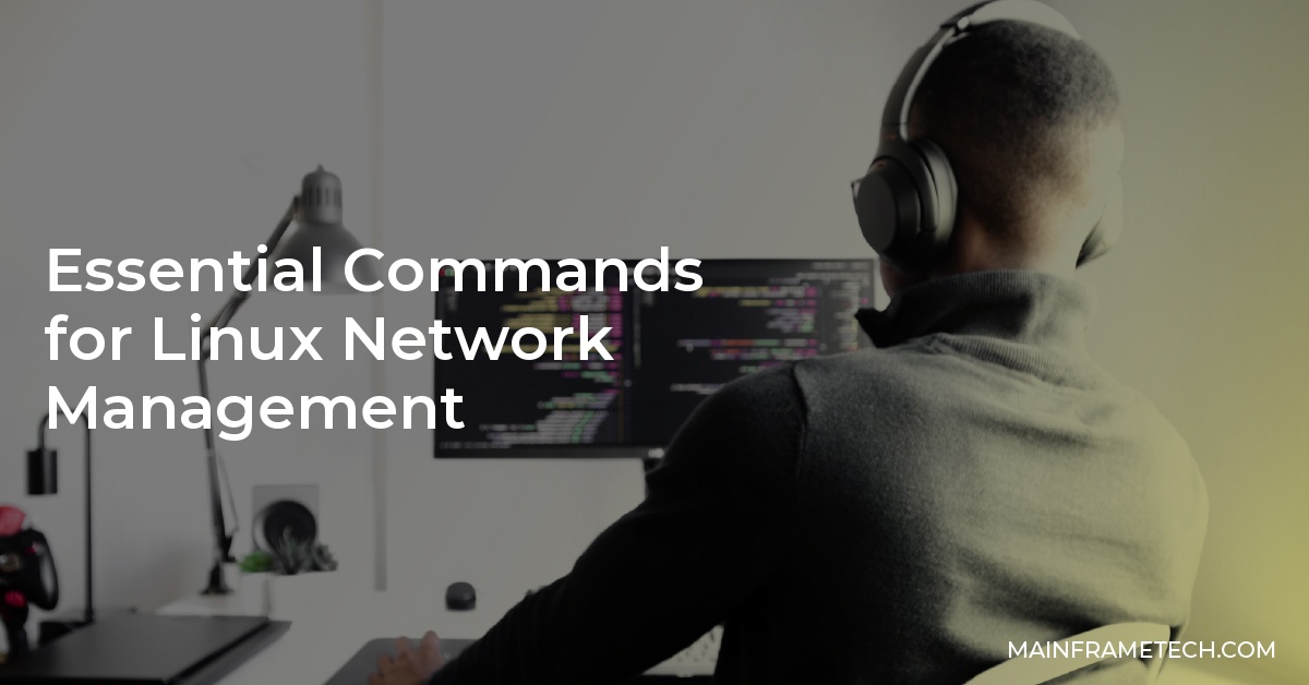 Essential Commands for Linux Network Management