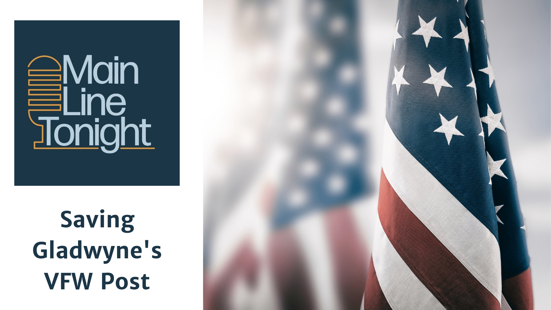 Saving Gladwyne's VFW Post Main Line Tonight