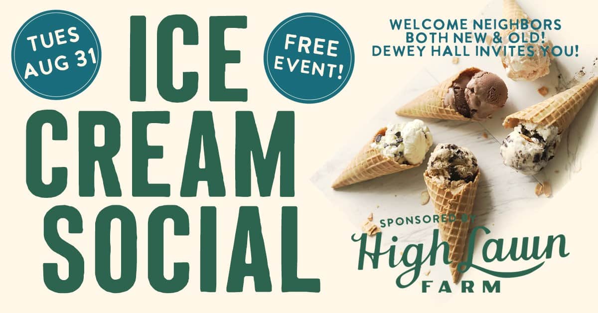 Ice Cream Social at Dewey Hall Lawn Games, Ice Cream, Live Music, Door Prizes Main Street