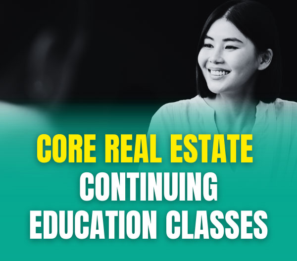 CORE Real Estate Continuing Education Classes Main St Success