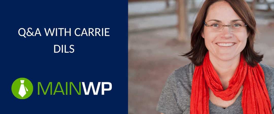 Q&A with WordPress expert Carrie Dils MainWP WordPress Management