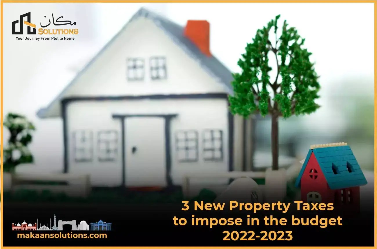 3 New Property Taxes to Impose in the Budget 202223