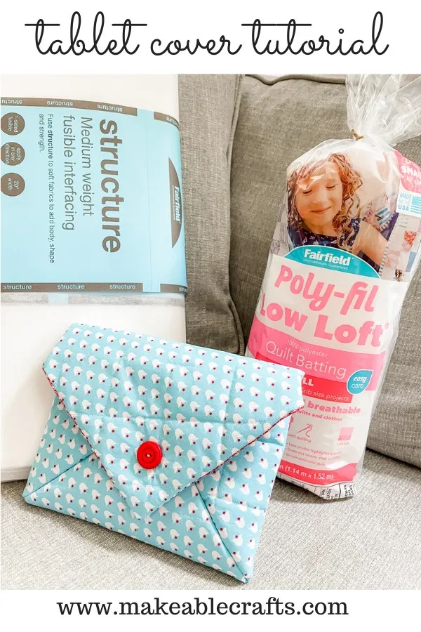 Quilted Tablet Cover Tutorial Makeable Crafts