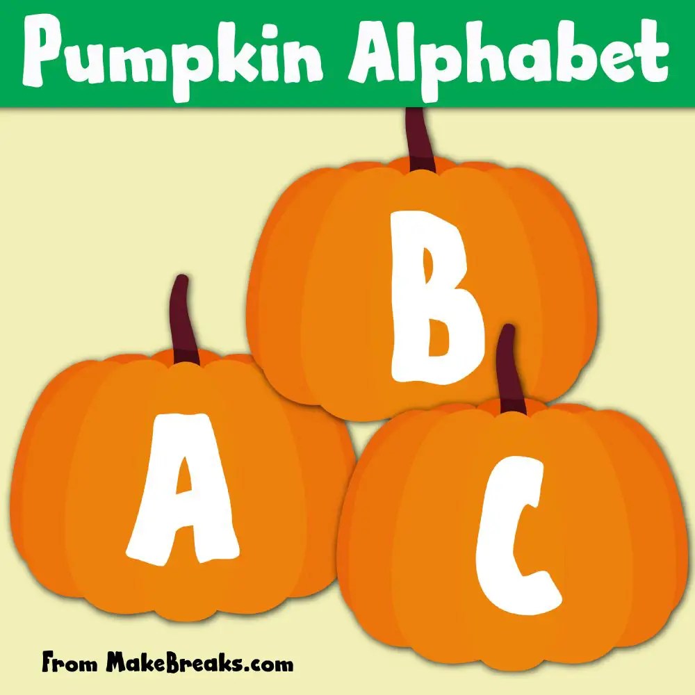 Free Printable Pumpkin Alphabet - Make Breaks