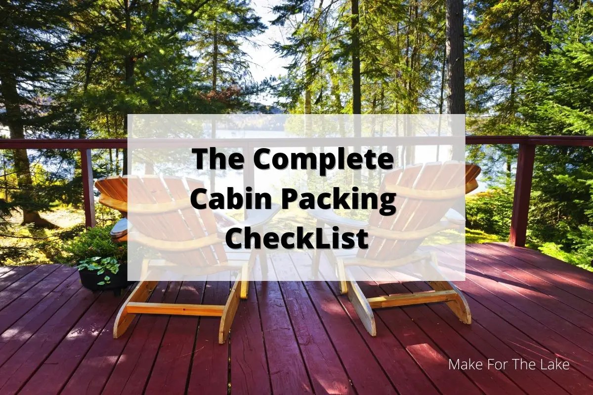 Cabin Packing List 115 Cabin Essentials