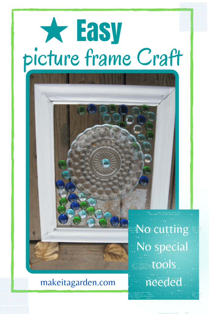 Easy Picture Frame Glass Art, no special tools needed Make it a Garden