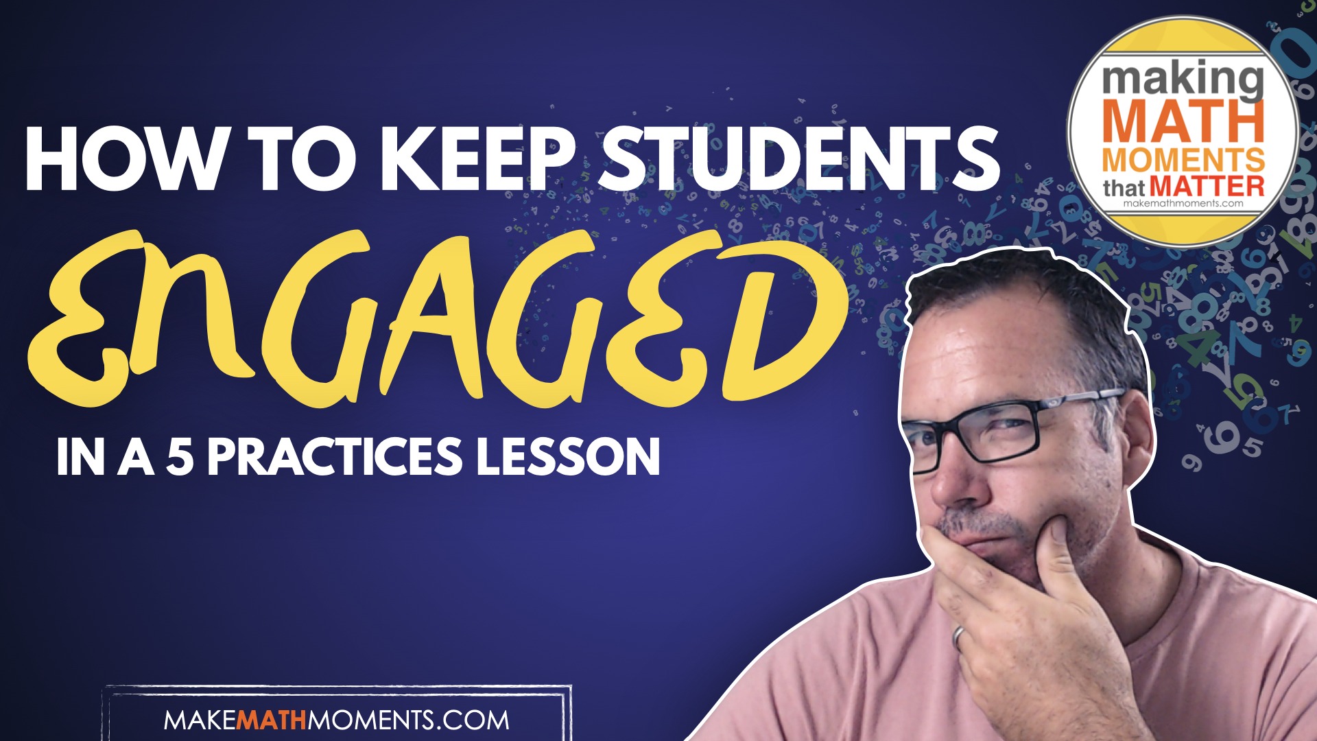 How to keep students engaged in a full 5 practices lesson