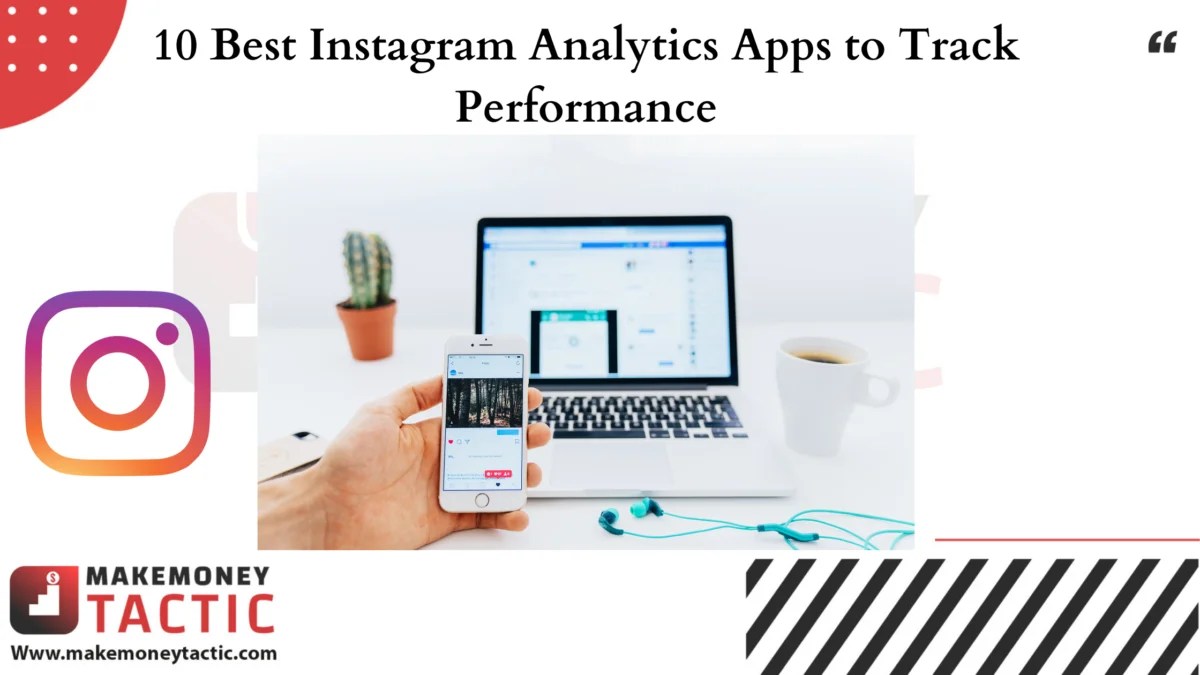10 Best Instagram Analytics App to Track Performance Make Money Tactic