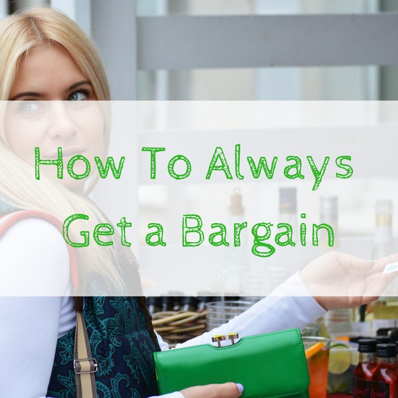How To Always Get a Bargain Make Money Without A Job