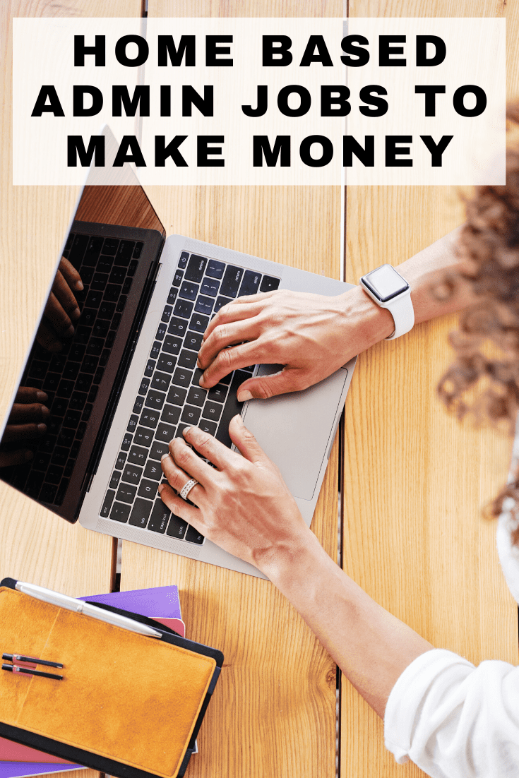 Home based admin jobs to make money Make Money Without A Job