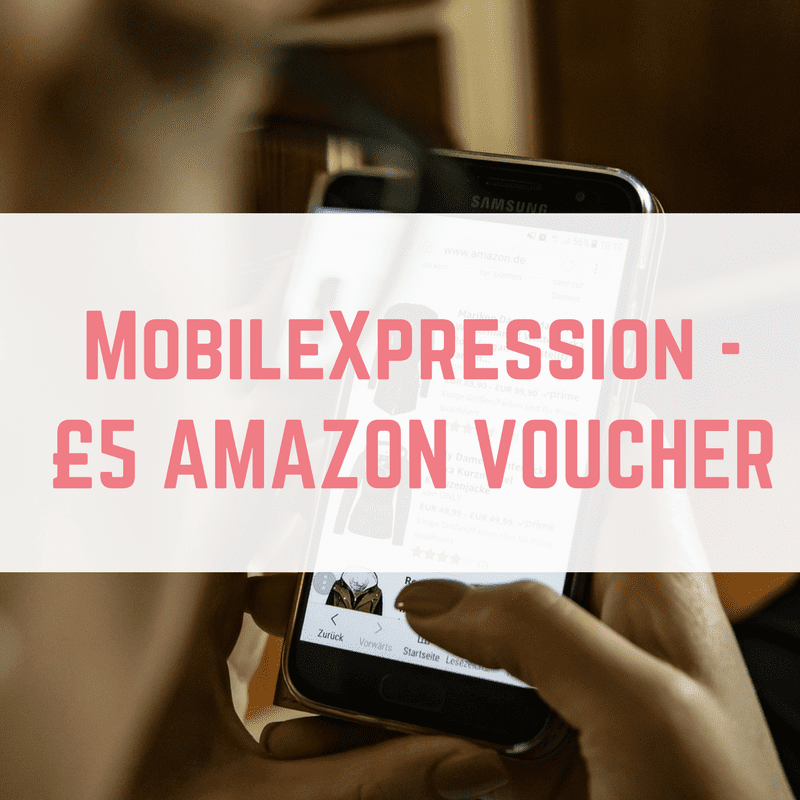Mobile Xpression £5 Amazon voucher Make Money Without A Job