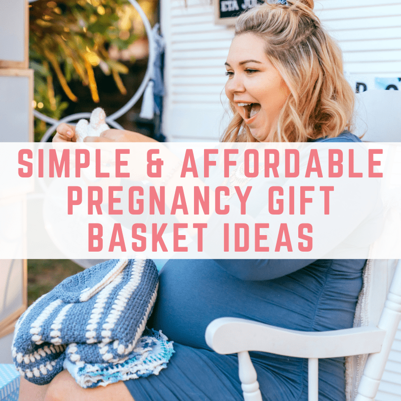 Simple & affordable pregnancy gift basket ideas