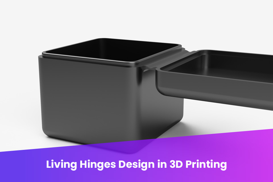 Living Hinges Design in 3D Printing Makenica 3D Printing