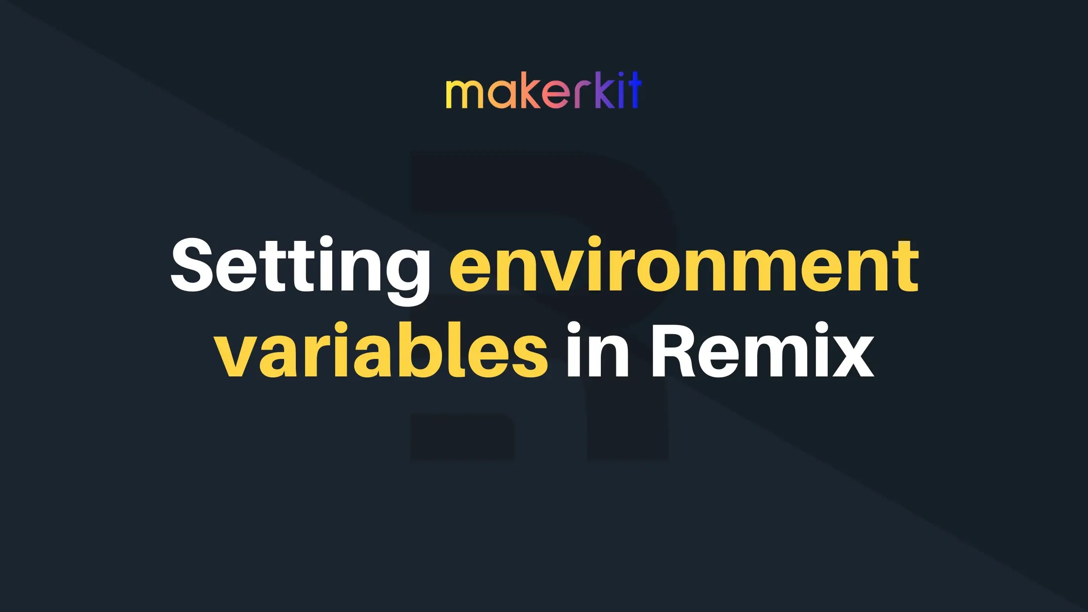 Setting environment variables in Remix