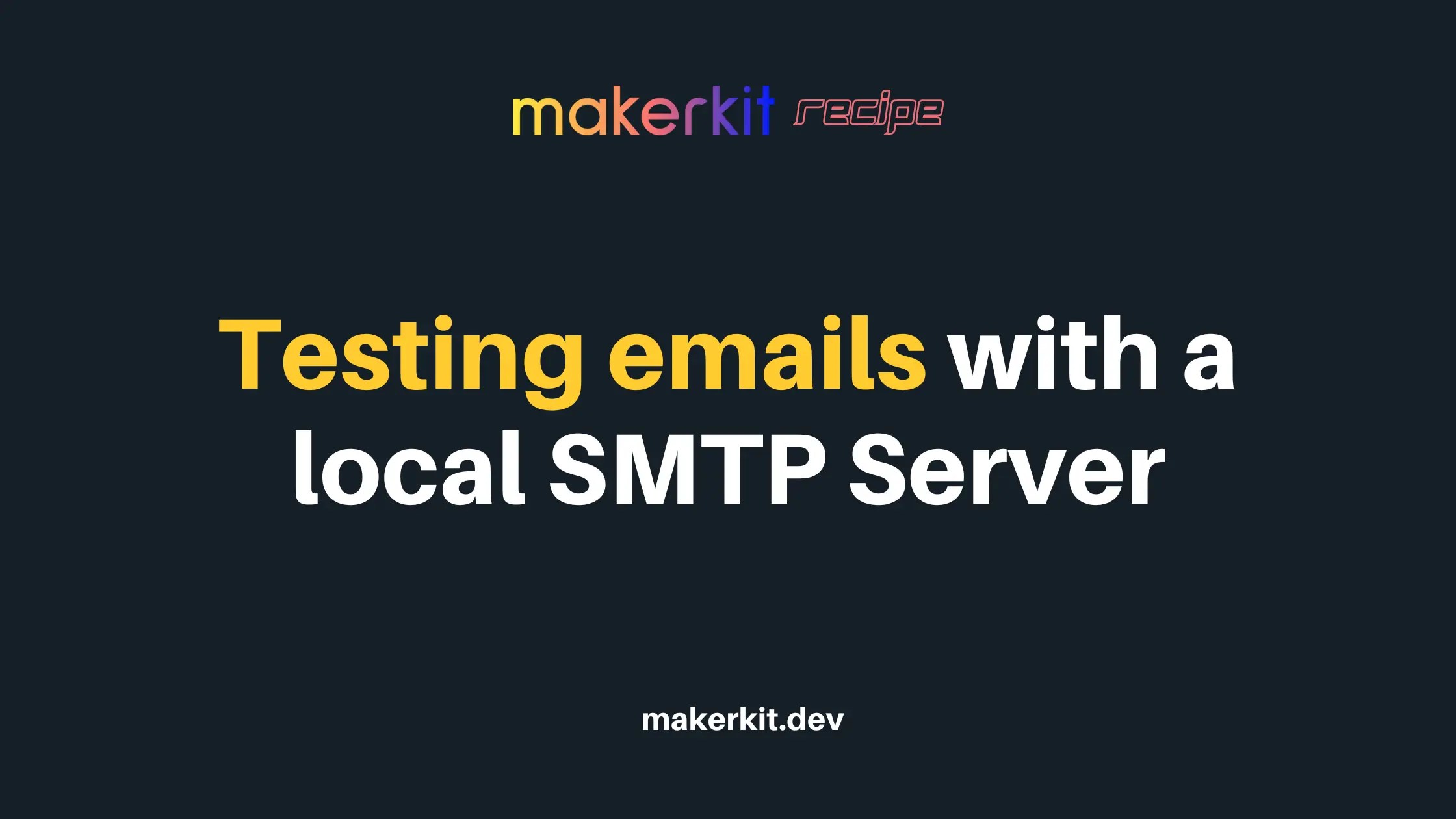 Testing emails with a local SMTP Server
