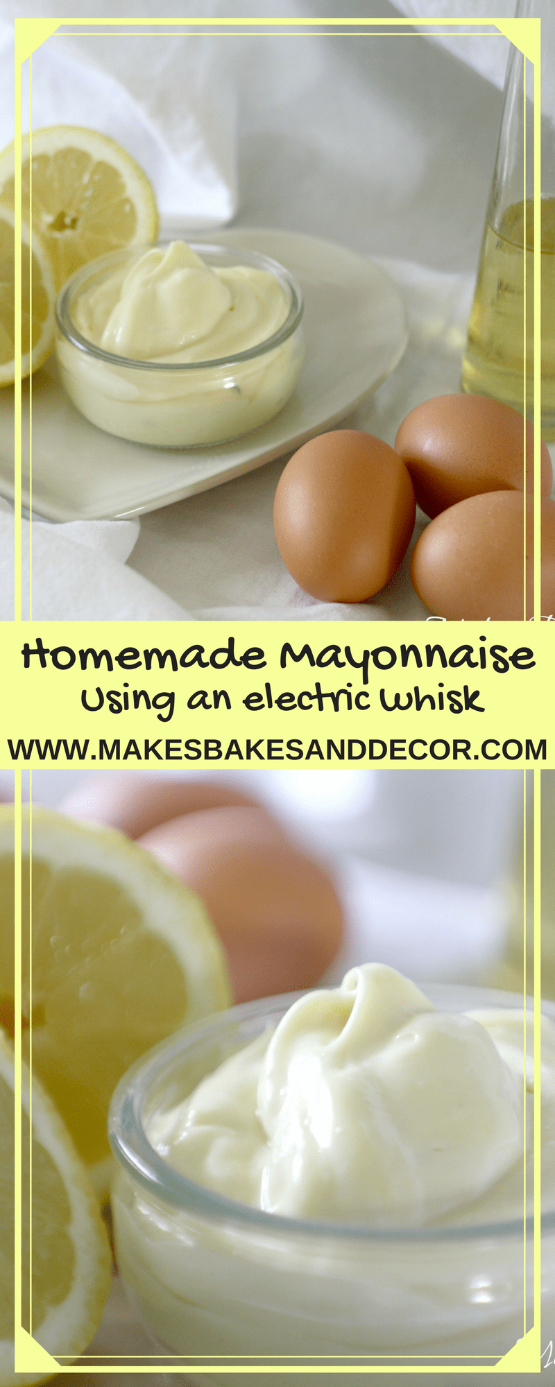 Homemade Mayonnaise Makes, Bakes and Decor