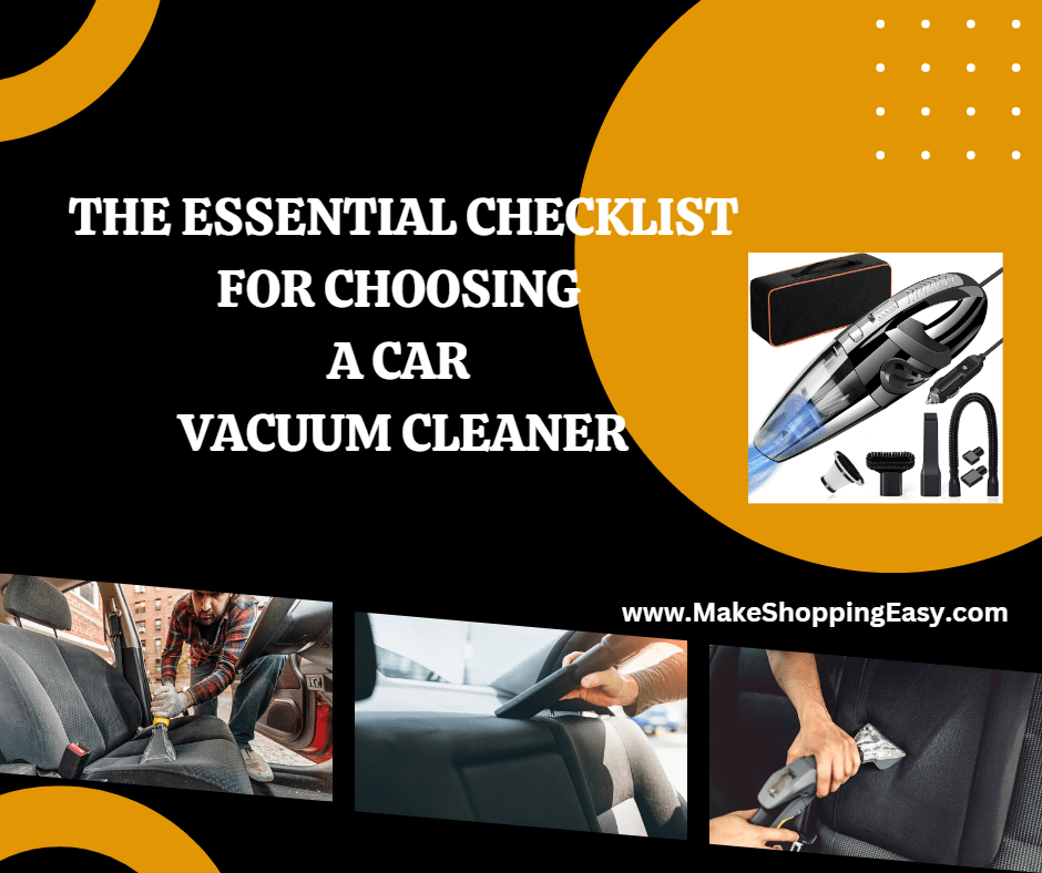 Selecting the Best Car Vacuum Cleaner for Your Needs Make Shopping Easy
