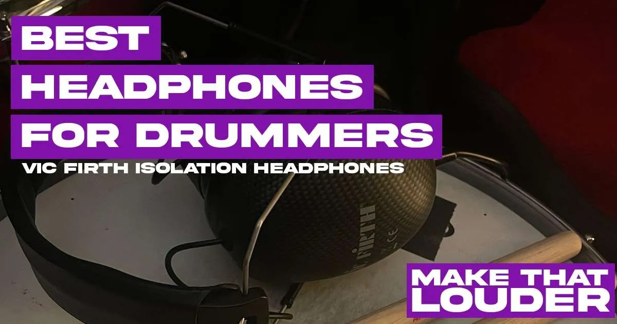 Best Headphones for Drummers (Vic Firth Isolation Headphones Review