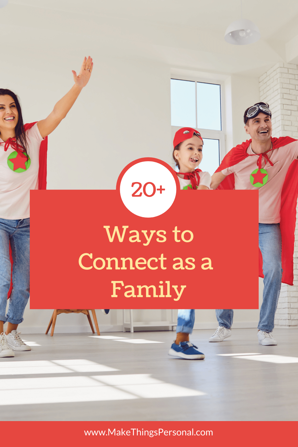 Family Fun Night! How to Connect as a Family Make Things Personal
