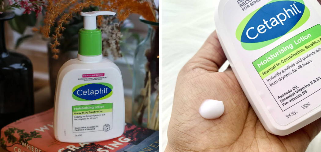 How To Use Cetaphil Moisturizing Lotion On Face 8 Easy Steps