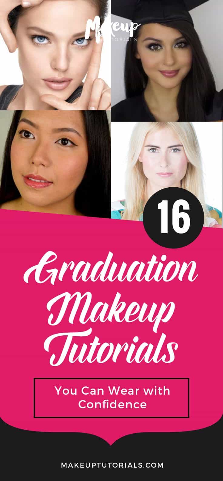 16 Graduation Makeup Tutorials You Can Wear with Confidence