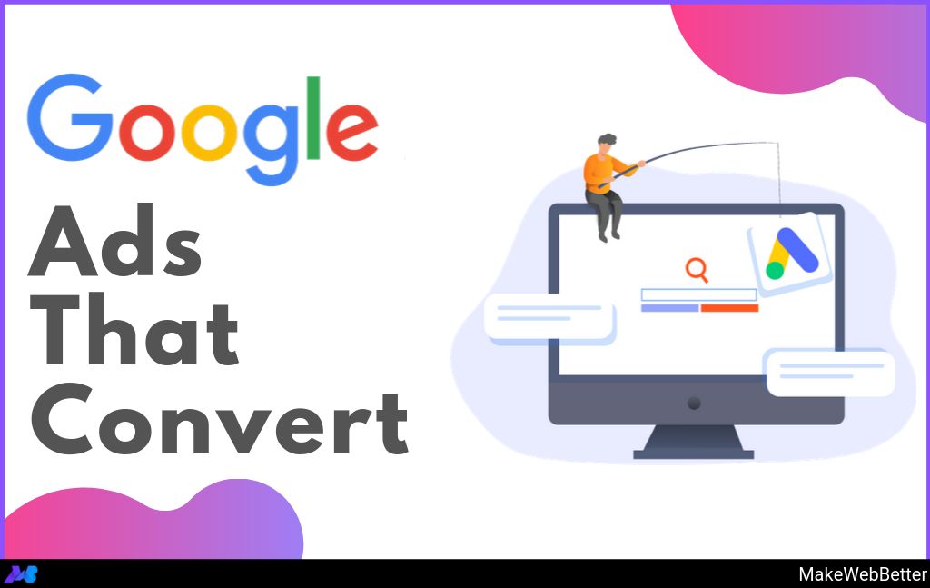 How To Create Google Search Ads [Optimisation Checklist]