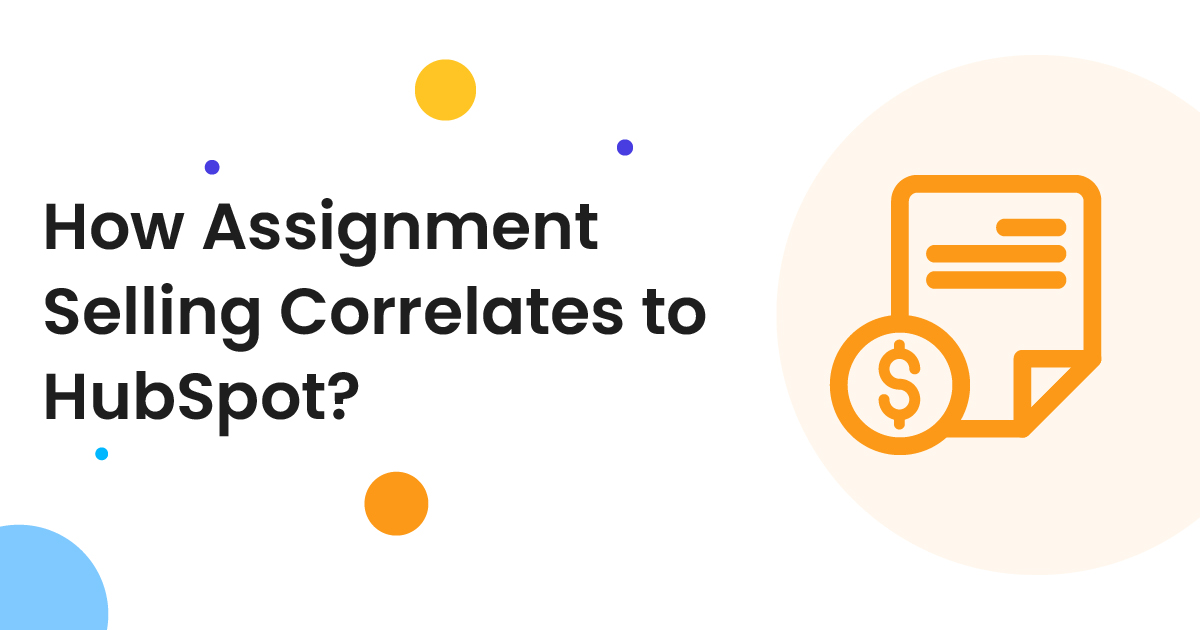 Assignment Selling With HubSpot Sales Hub An Extensive Guide