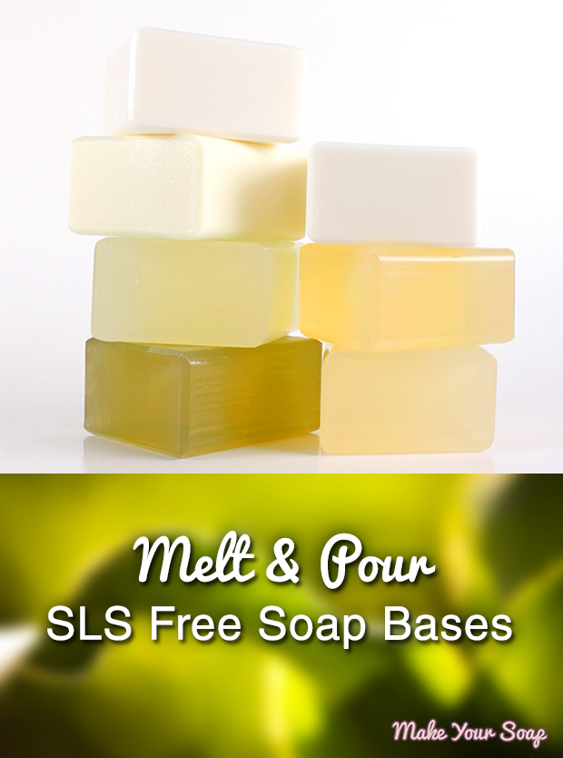 SLS Free Melt and Pour Soap Bases Make Your Soap