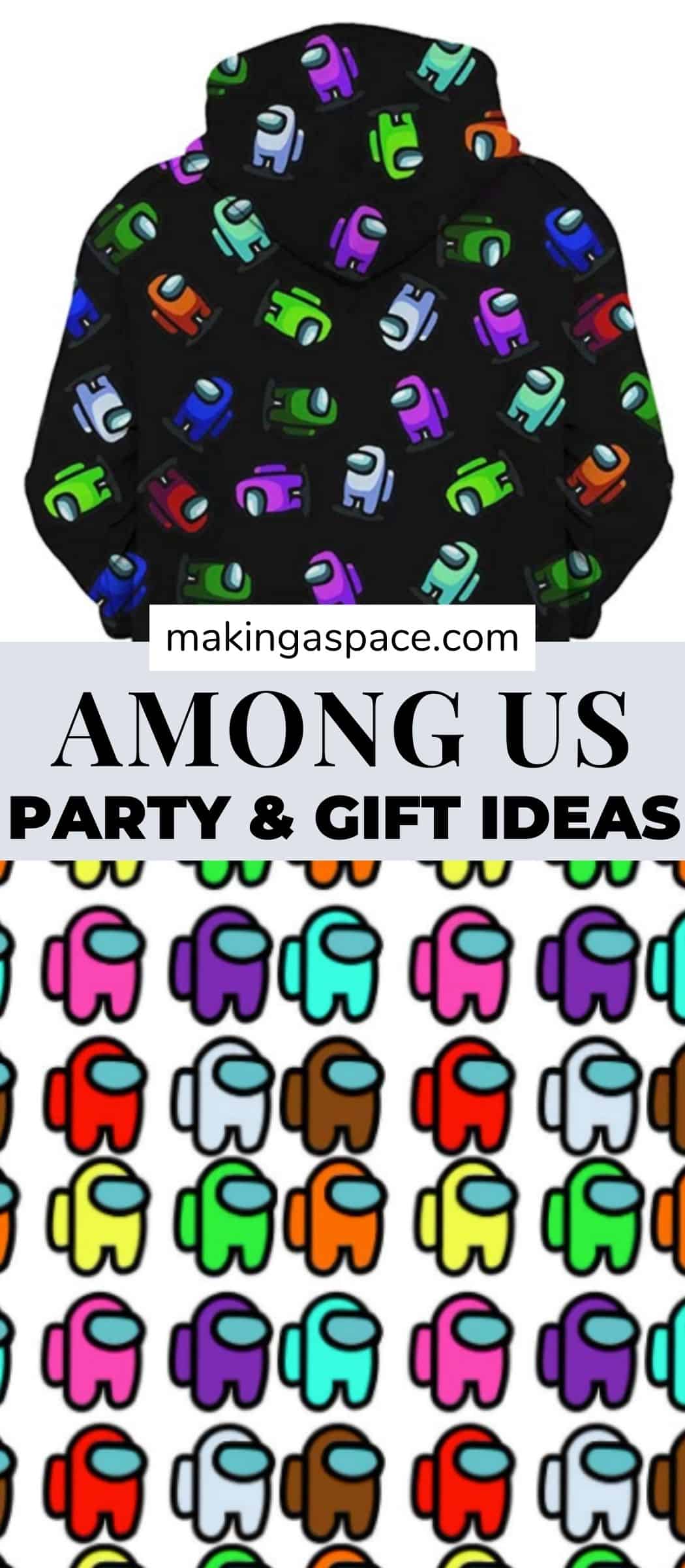 Among Us Birthday Party Ideas & Gifts Making A Space