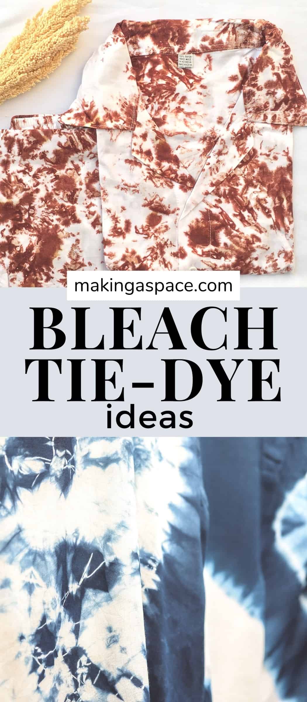 All About Bleach Tie Dying (6 Easy Bleach Tie Dye Tutorials!) Making