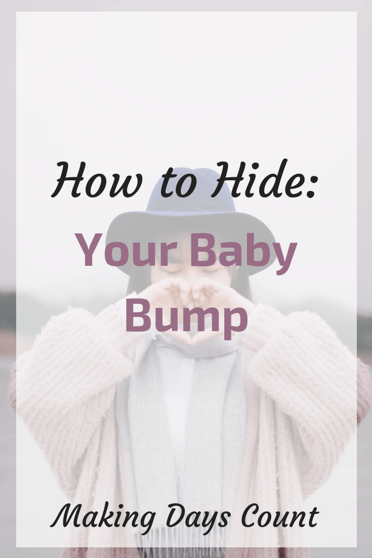 What to wear How to hide baby bump Making Days Count
