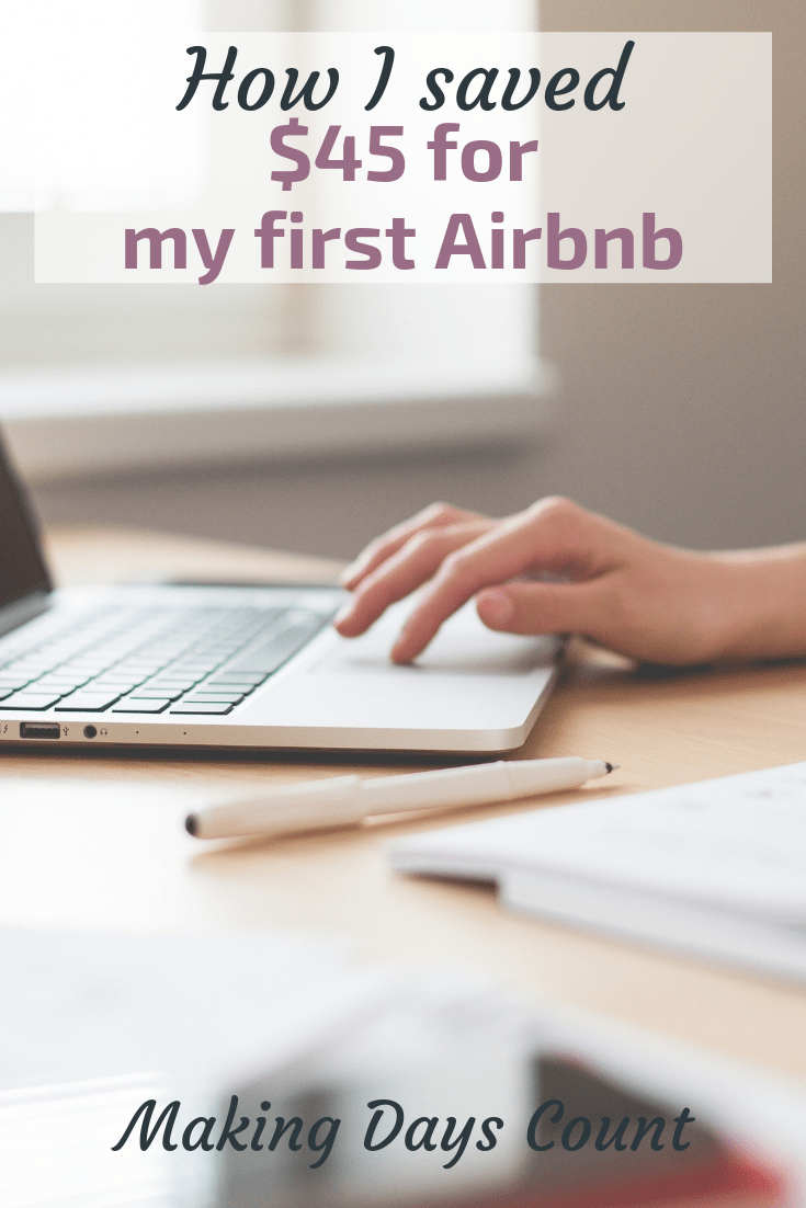 AirBnB Review How I saved 45 Dollars Making Days Count
