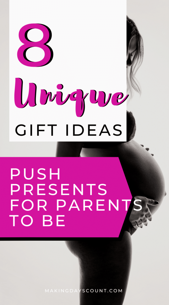Push present 8 Unique Ideas For You Making Days Count