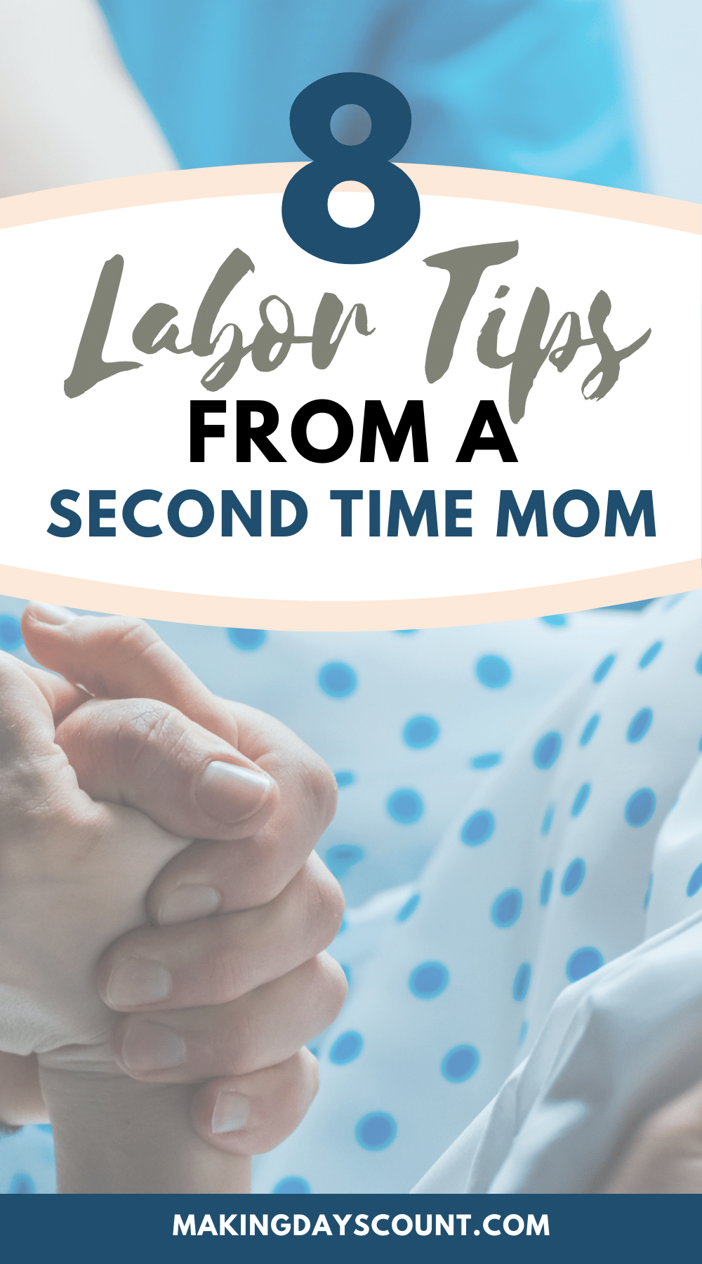 8 Nononsense Labor Tips from a Second Time Mom Making Days Count
